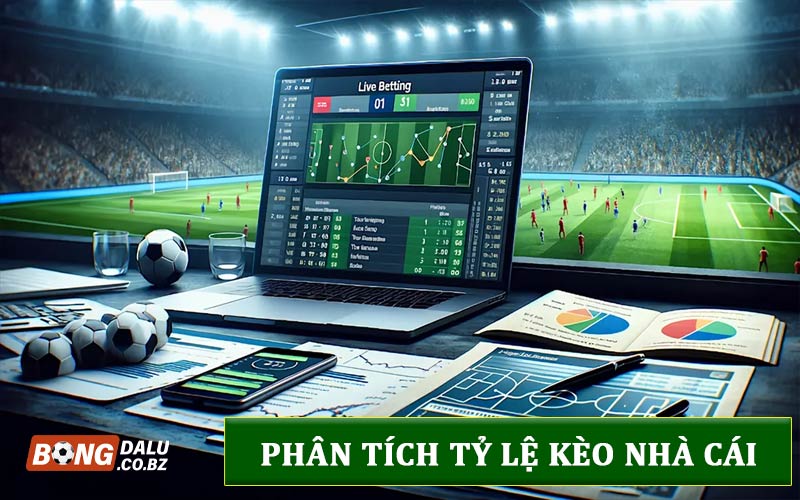 Phân tích tỷ lệ kèo nhà cái bóng đá trực tuyến
